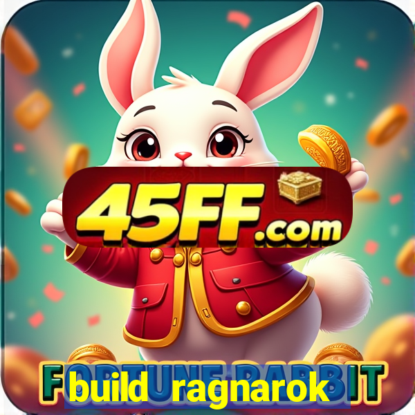 build ragnarok history reborn rag